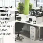Commercial-Office-Cleaning-in-Brisbane-Tips-for-Maintaining-a-Clean-Workplace