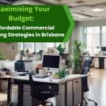 Maximising Your Budget: Tips for Affordable Commercial Cleaning in Brisbane